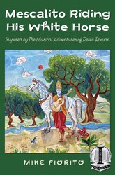 Mescalito Riding His White Horse
