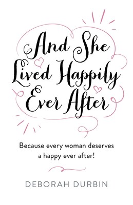 And She Lived Happily Ever After And She Lived Happily Ever After