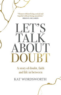 Let's Talk About Doubt Let's Talk About Doubt