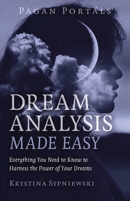 Pagan Portals - Dream Analysis Made Easy Pagan Portals - Dream Analysis Made Easy