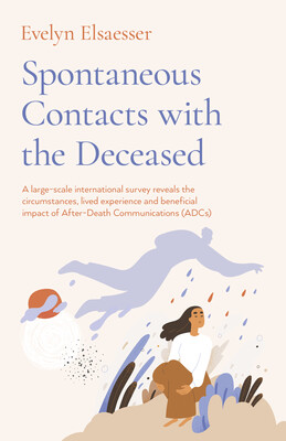 Spontaneous Contacts with the Deceased Spontaneous Contacts with the Deceased