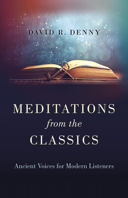 Meditations from the Classics Meditations from the Classics