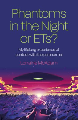 Phantoms in the Night or ETs? Phantoms in the Night or ETs?