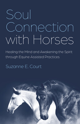 Soul Connection with Horses Soul Connection with Horses