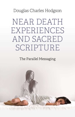 Near Death Experiences and Sacred Scripture Near Death Experiences and Sacred Scripture