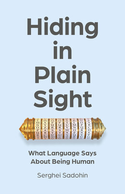 Hiding in Plain Sight Book by Serghei Sadohin Official Publisher