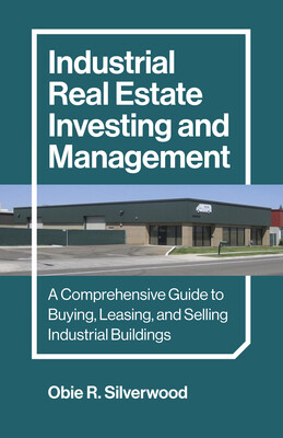 Industrial Real Estate Investing and Management Industrial Real Estate Investing and Management