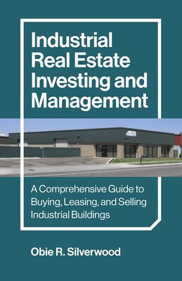 Industrial Real Estate Investing and Management Industrial Real Estate Investing and Management