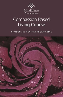 Compassion Based Living Course Compassion Based Living Course