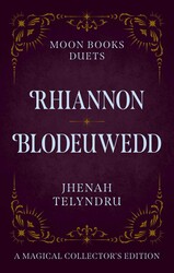 Moon Books Duets - Rhiannon & Blodeuwedd Moon Books Duets - Rhiannon & Blodeuwedd