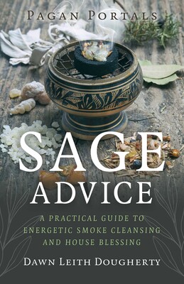 Pagan Portals - Sage Advice Pagan Portals - Sage Advice