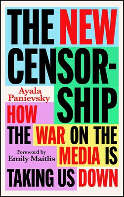 The New Censorship The New Censorship