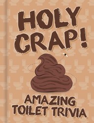Holy Crap! Holy Crap!