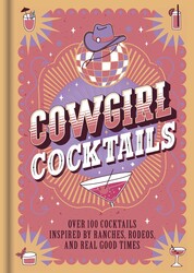 Cowgirl Cocktails Cowgirl Cocktails