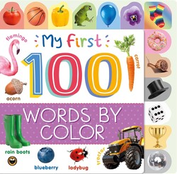 My First 100 Words By Color My First 100 Words By Color