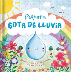 Historias de la naturaleza: Pequeña Gota De Lluvia Historias de la naturaleza: Pequeña Gota De Lluvia