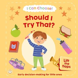 I Can Choose! Should I Try That? I Can Choose! Should I Try That?