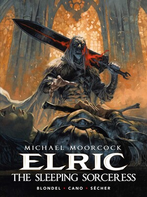 Michael Moorcock's Elric: The Sleeping Sorceress Michael Moorcock's Elric: The Sleeping Sorceress