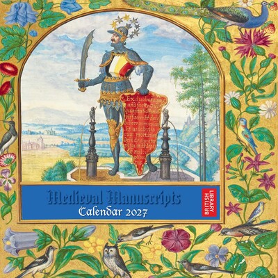 British Library: Medieval Manuscripts Wall Calendar 2027 (Art Calendar) British Library: Medieval Manuscripts Wall Calendar 2027 (Art Calendar)