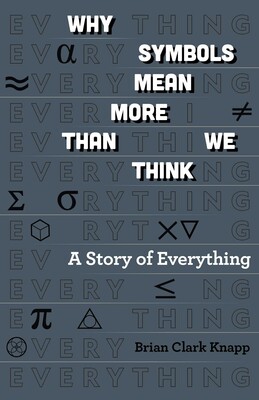Why Symbols Mean More Than We Think Why Symbols Mean More Than We Think