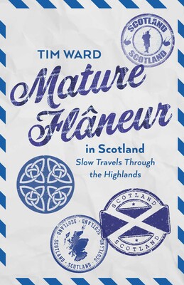 Mature Flâneur in Scotland Mature Flâneur in Scotland