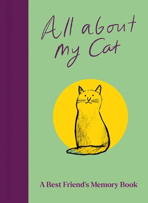 All About My Cat (and Me) All About My Cat (and Me)