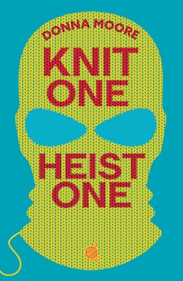 Knit One, Heist One Knit One, Heist One