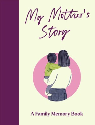 My Mother's Story My Mother's Story