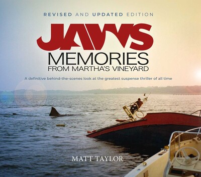 Jaws: Memories from Martha's Vineyard: Revised & Updated Edition Jaws: Memories from Martha's Vineyard: Revised & Updated Edition
