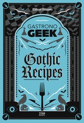Gastronogeek Gothic Recipes Gastronogeek Gothic Recipes