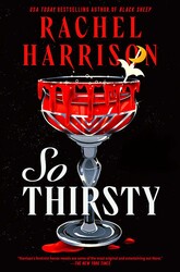 So Thirsty So Thirsty