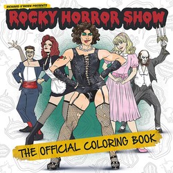 Rocky Horror Show: The Official Coloring Book Rocky Horror Show: The Official Coloring Book