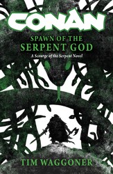 Conan: Spawn of the Serpent God Conan: Spawn of the Serpent God