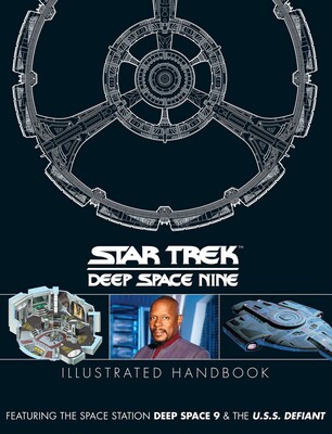 Star Trek: Deep Space 9 & The U.S.S Defiant Illustrated Handbook Star Trek: Deep Space 9 & The U.S.S Defiant Illustrated Handbook