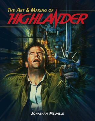 Art & Making of Highlander Art & Making of Highlander
