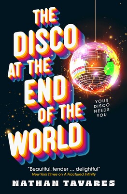 Disco at the End of the World Disco at the End of the World