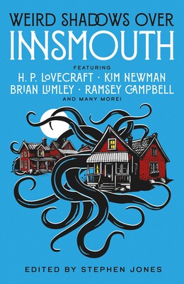 Weird Shadows Over Innsmouth Weird Shadows Over Innsmouth