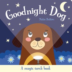 Goodnight Dog (Magic Torch Book) Goodnight Dog (Magic Torch Book)