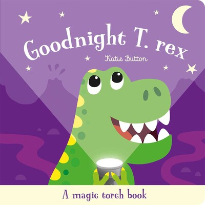 Goodnight T. rex Goodnight T. rex