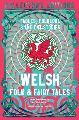 Welsh Folk & Fairy Tales Welsh Folk & Fairy Tales