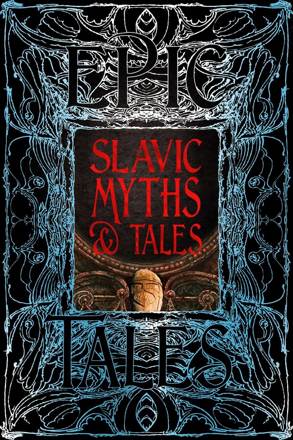 Slavic Myths & Tales | Book by Kristijan Petrovic, Ema Lakinska ...