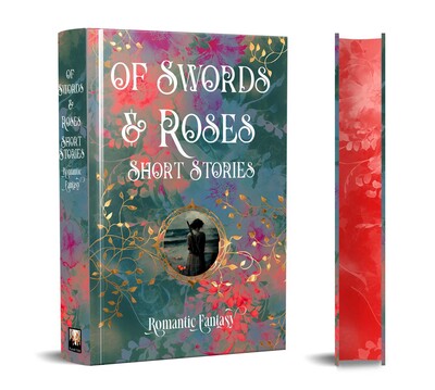 Of Swords & Roses Of Swords & Roses