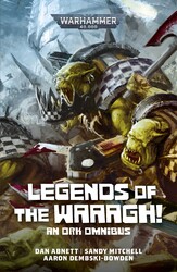 Legends of the Waaagh! Legends of the Waaagh!