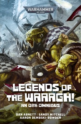Legends of the Waaagh! Legends of the Waaagh!