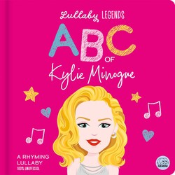 Lullaby Legends: ABC of Kylie Minogue Lullaby Legends: ABC of Kylie Minogue