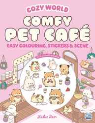 Cozy World Comfy Pet Café: Easy Colouring and Sticker Scene for Teens, Young Adults and Adults Cozy World Comfy Pet Café: Easy Colouring and Sticker Scene for Teens, Young Adults and Adults