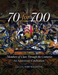 70 for 700: Members of Clare Through the Centuries 70 for 700: Members of Clare Through the Centuries