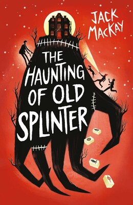 The Haunting of Old Splinter The Haunting of Old Splinter