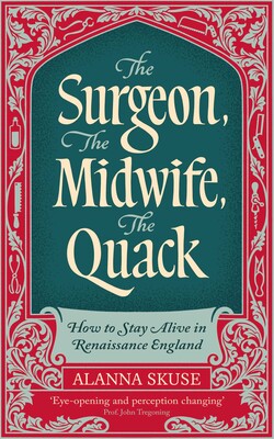 The Surgeon, The Midwife, The Quack The Surgeon, The Midwife, The Quack