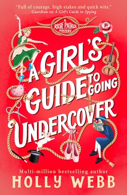 A Girl's Guide to Going Undercover A Girl's Guide to Going Undercover